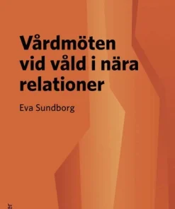 Vårdmöten vid våld i nära relationer