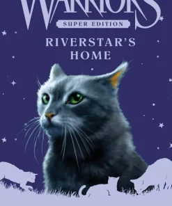 Warriors Super Edition: Riverstar's Home