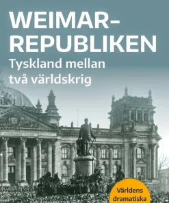 Weimarrepubliken : Tyskland mellan två världskrig