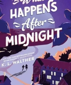 What Happens After Midnight