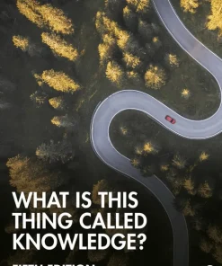 What is this thing called Knowledge?