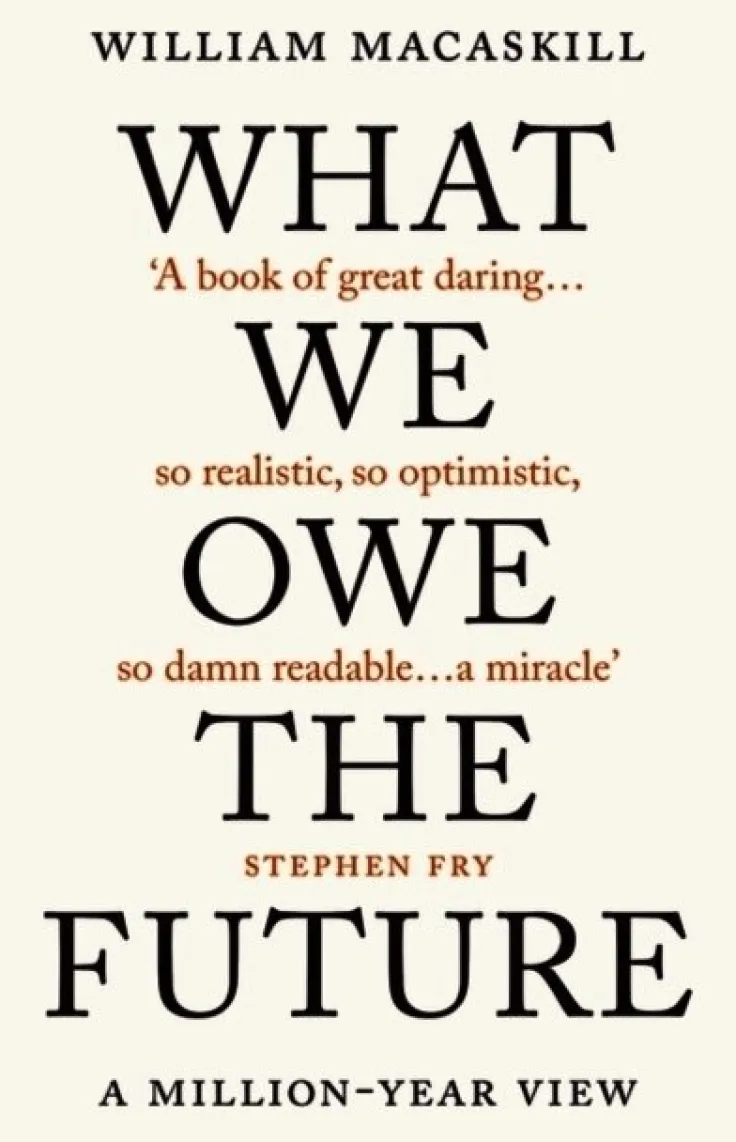 WHAT WE OWE THE FUTURE