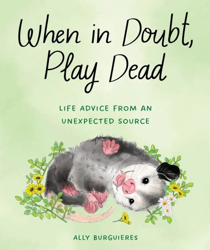 When in Doubt, Play Dead
