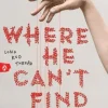 Where He Can't Find You