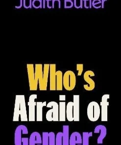 Who's Afraid of Gender?