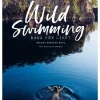 Wild swimming : bada för livet