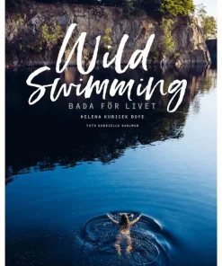 Wild swimming : bada för livet