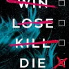 Win Lose Kill Die