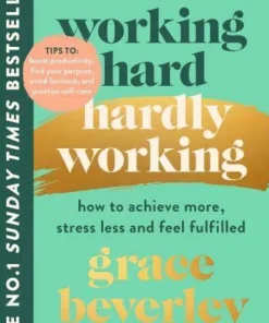Working Hard, Hardly Working