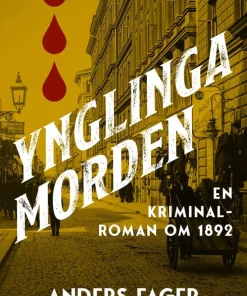 Ynglingamorden : en kriminalroman om 1892