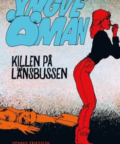 Yngve Öman. Killen på länsbussen
