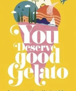 You Deserve Good Gelato