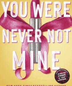 You Were Never Not Mine
