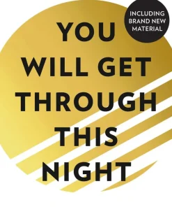 You Will Get Through This Night