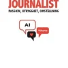 Yrke journalist : passion, otrygghet, omställning